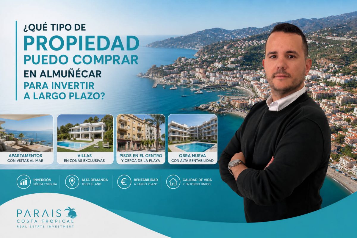 ¿Qué tipo de propiedad es mejor para invertir en Almuñécar?